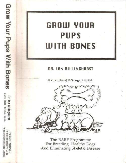 Grow Your Pups with Bones  By: Dr. Ian Billinghurst