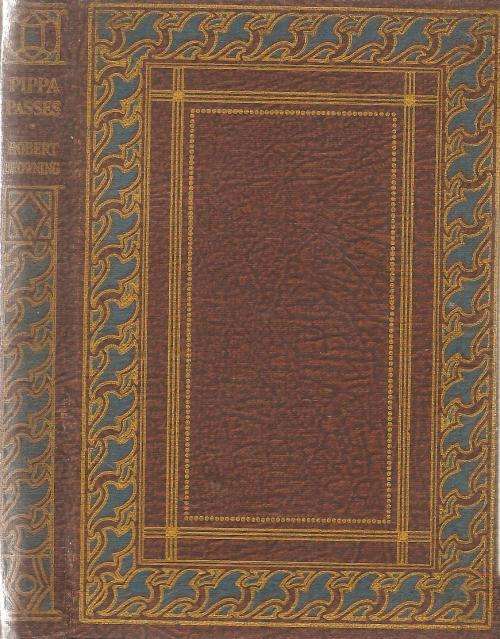 Pippa Passes - A Drama By: Robert Browning