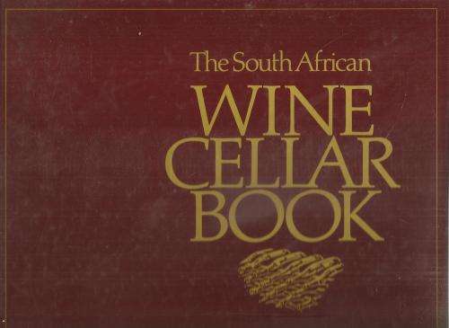 The South African Wine Cellar Book  Ed. Peggy Jennings