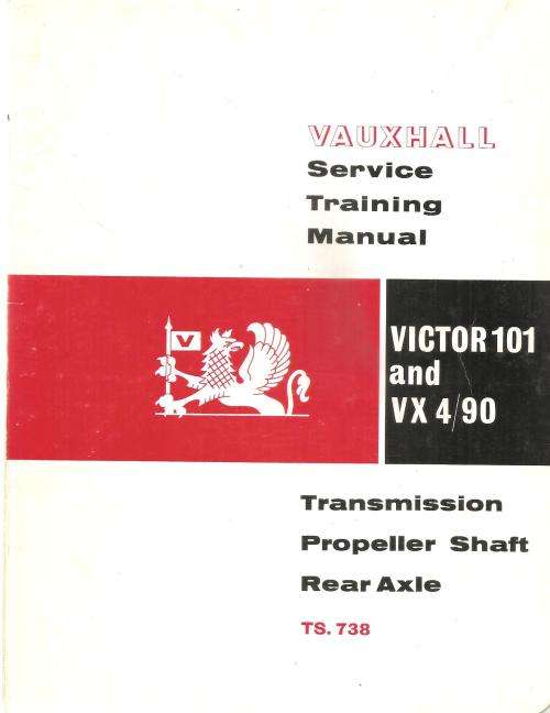 Vauxhall Service Training Manual - Victor 101 and VX 4/90 Transmission, Propeller Shaft, Rear Axle