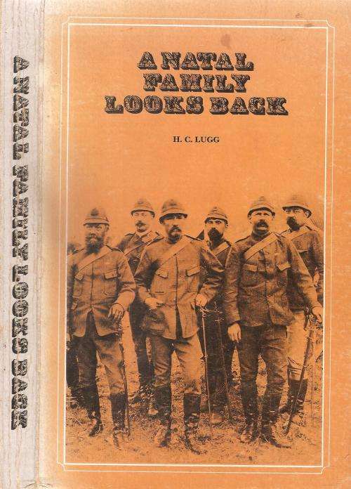 A Natal Family Looks Back  By: H. C. Lugg