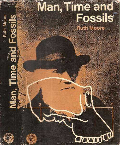 Man, Time and Fossils  By: Ruth Moore