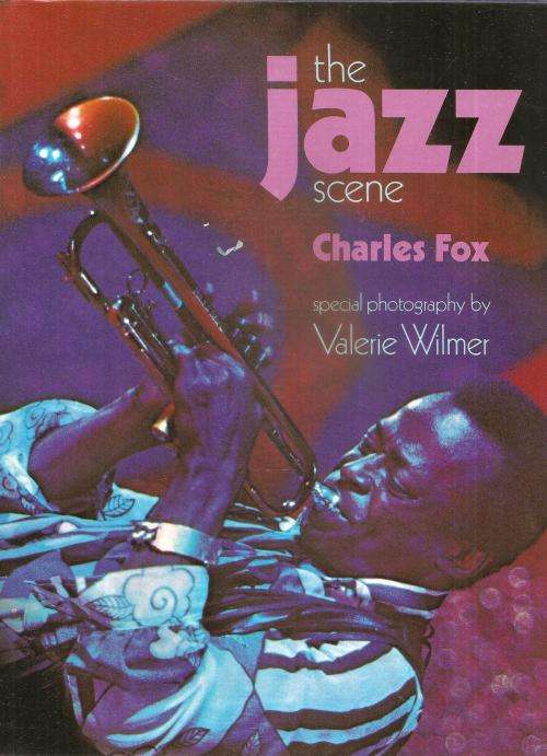 The Jazz Scene  by: Charles Fox