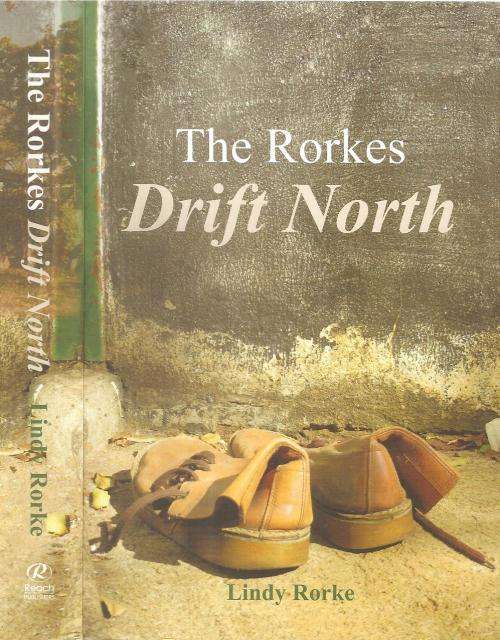 The Rorkes Drift North  By: Lindy Rorke