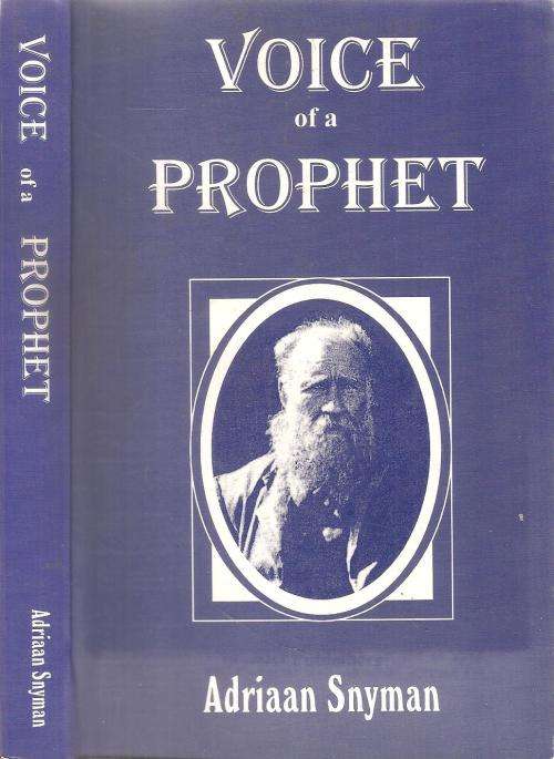 Voice of a Prophet  By: Adriaan Snyman ***Scarce Copy***