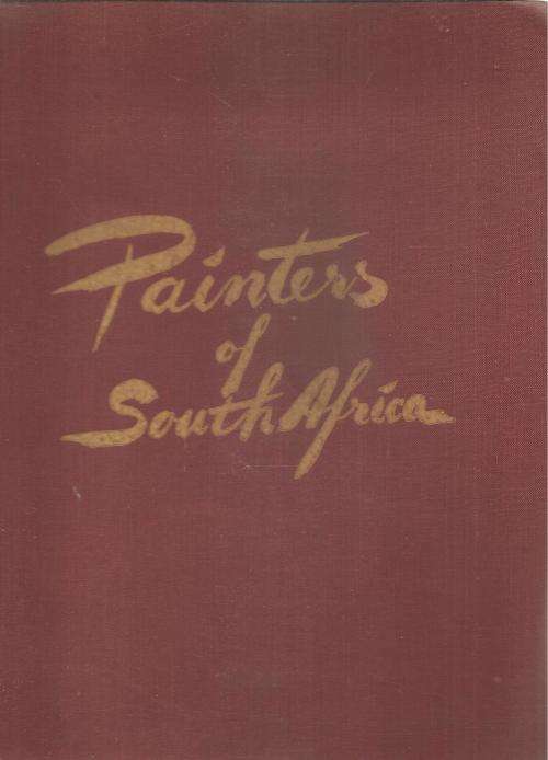 Painters of South Africa By: Dr. A. C. Bouman