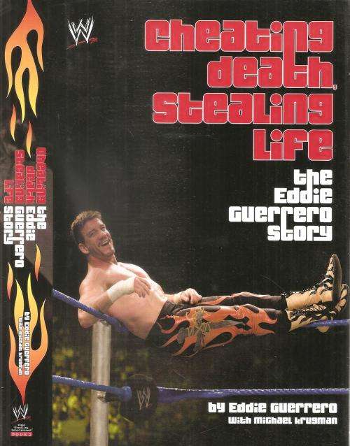 Cheating Death, Stealing Life - The Eddie Guerrero Story with Michael Krusman