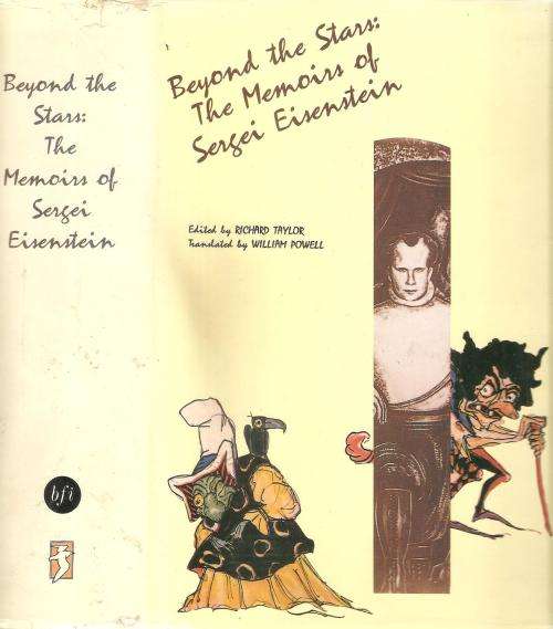 Beyond the Stars - The Memoirs of Sergei Eisenstein
