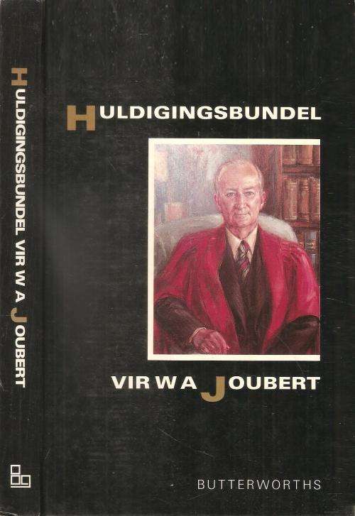 Huldigingsbundel  vir W. A. Joubert  Redakteur. S. A. Strauss