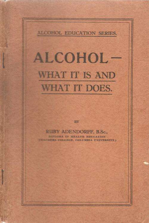 Alcohol - What it is and What it Does By: Ruby Adendorff, B.Sc.