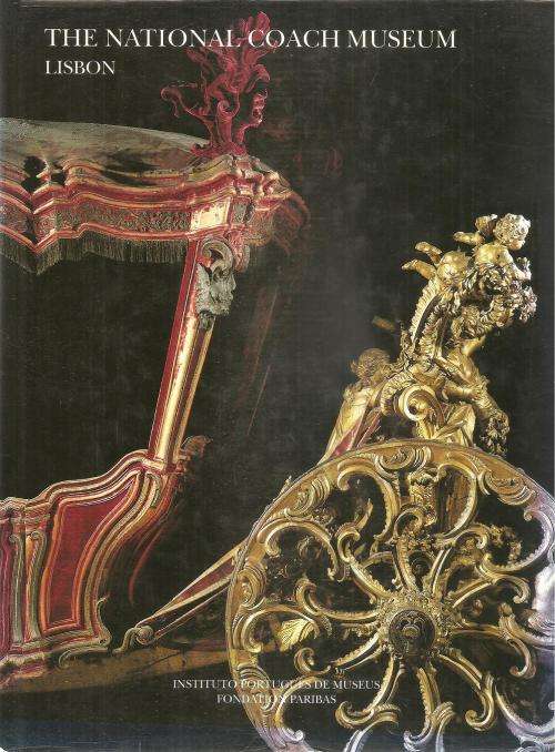 The National Coach Museum Lisbon By: Silvana Bessone