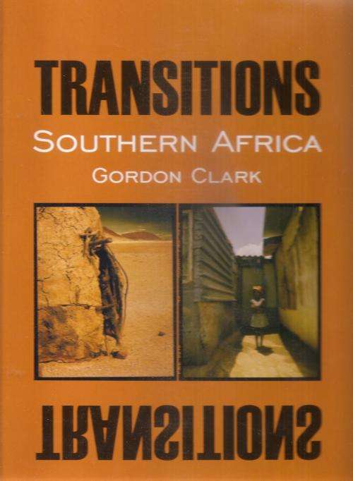Transitions - South Africa  By: Gordon Clark
