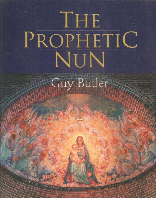 The Prophetic Nun By: Guy Butler
