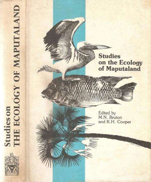 Studies on the Ecology of Maputaland Ed. M. N. Bruton and K. H. Cooper