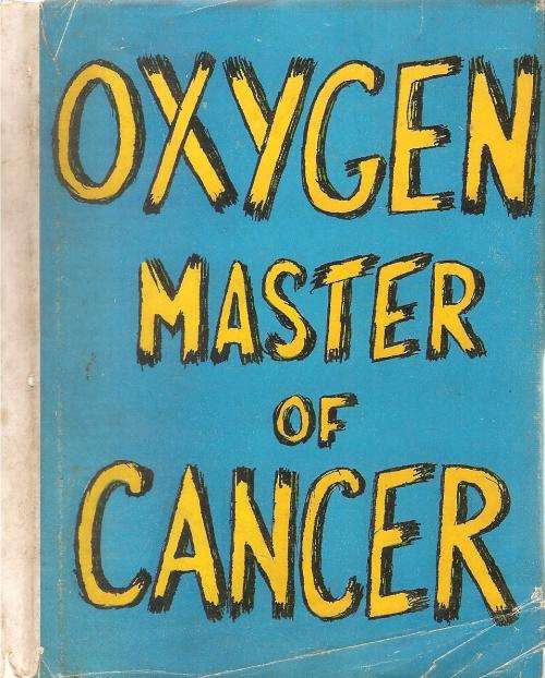 Oxygen Master of Cancer By: Frank Totney ***Scarce Copy***