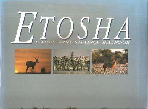 Etosha By: Daryl and Sharna Balfour  ***Signed Copy***