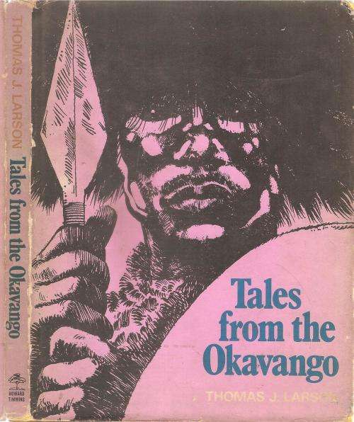 Tales from the Okavango  By: Thomas J. Larson