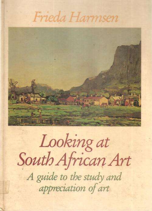Looking at South African Art  By: Frieda Harmsen