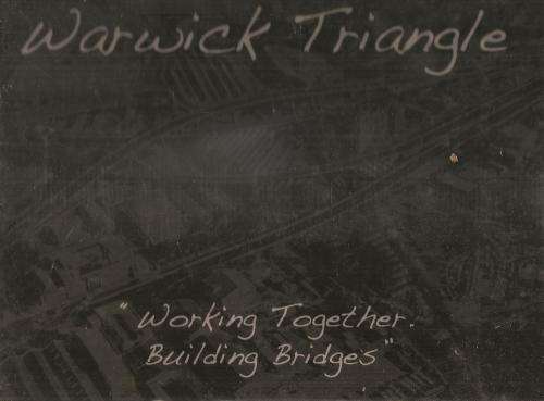 Warwick Triangle - Working Together Building Bridges