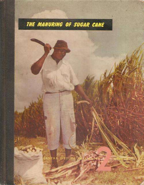 The Manuring of Sugar Cane  By: D. J. Halliday M.B.E., M.A.