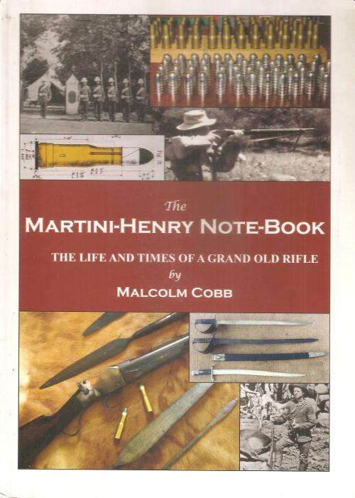 The Martini-Henry Note-Book By: Malcolm Cobb **SIGNED COPY**