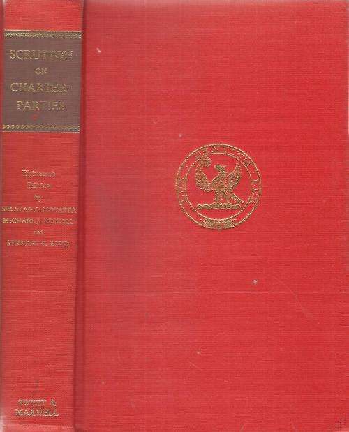 Scrutton on Charterparties and Bills of Lading By: Sir. Alan Abraham Mocatta, et. al.