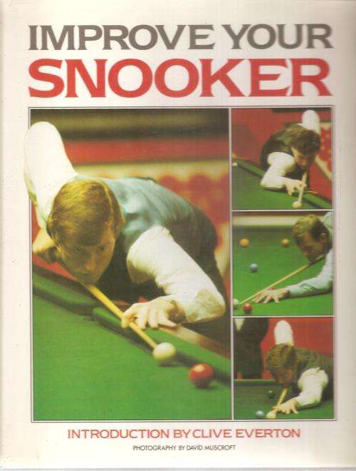 Improve Your Snooker By: Clive Everton