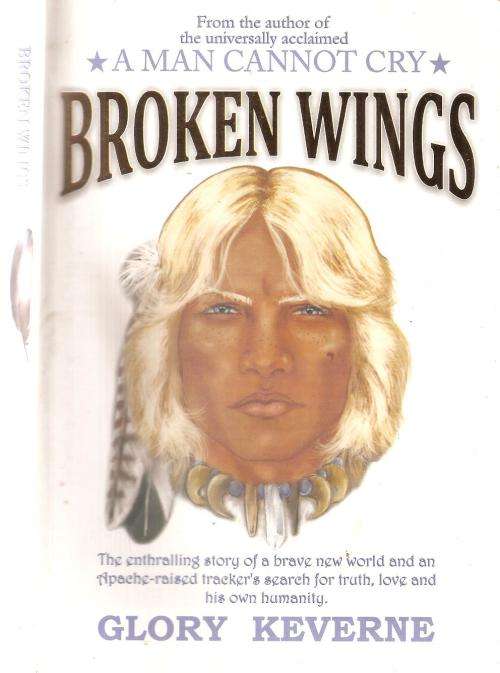 Broken Wings  By: Glory Keverne  ***Signed Copy***