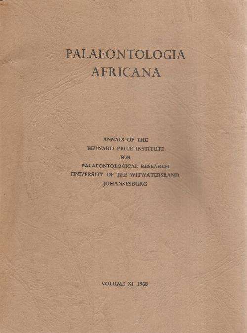 Palaeontologia Africana Volume XI 1968 - University of the Witwatersrand Johannesburg