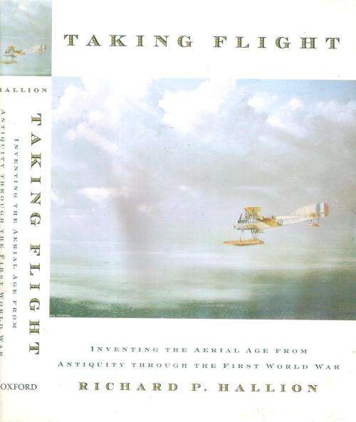 Taking Flight  By: Richard P. Hallion
