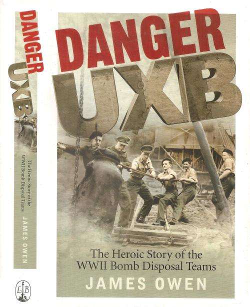 Danger UXB By: James Owen
