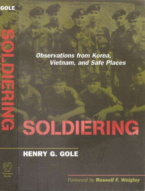 Soldiering  By: Henry G. Cole