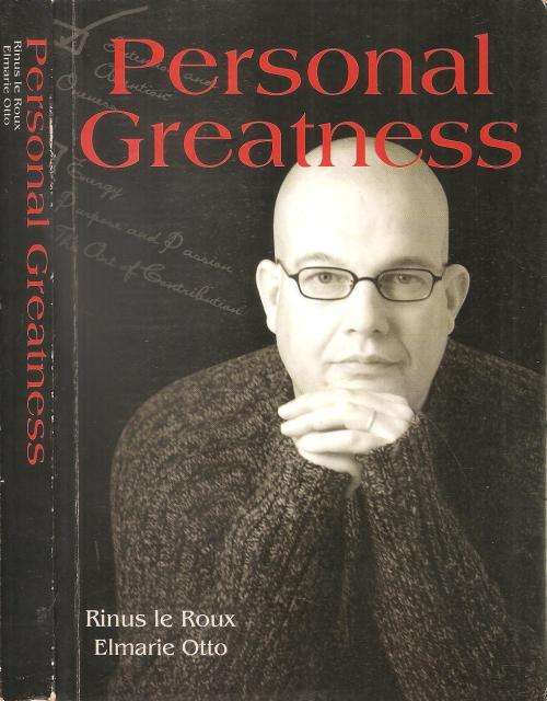 Personal Greatness  By: Rinus le Roux & Elmarie Otto ***Signed Copy***