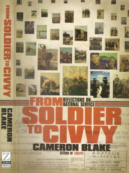 From Soldier to Civvy  By: Cameron Blake