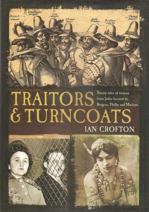 Traitors & Turncoats By: Ian Crofton