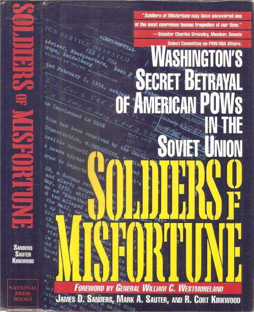 Soldiers of Misfortune By: James D. Sanders, Mark A. Sauter and R. Cort Kirkwood