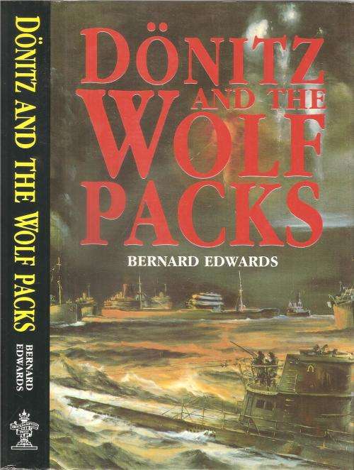 Donitz and the Wolf Packs  by: Bernard Edwards