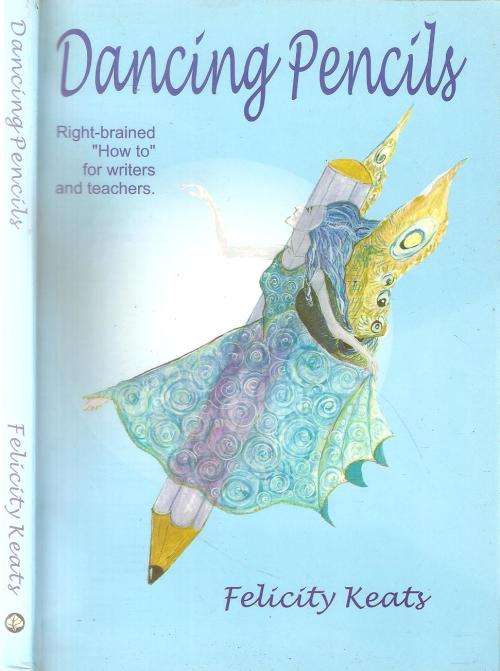 Dancing Pencils  By: Felicity Keats ***Signed Copy***