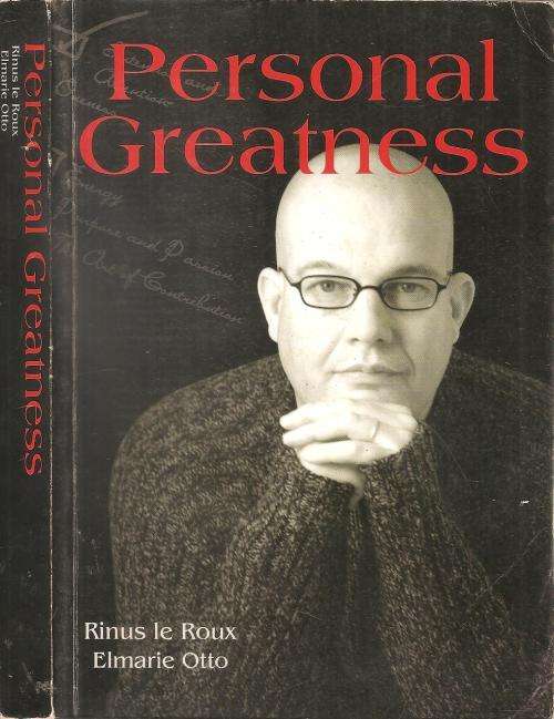 Personal Greatness  By: Rinus le Roux and Elmarie Otto ***Signed Copy***