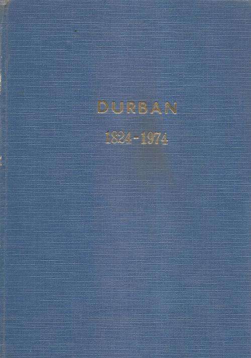 Durban 1824 - 1874 150 Years