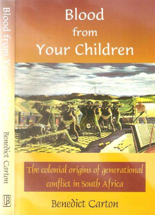 Blood from Your Children - By: Benedict Carton