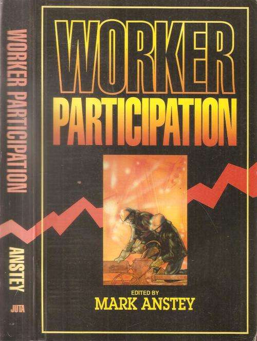 Worker Participation  Ed. Mark Anstey