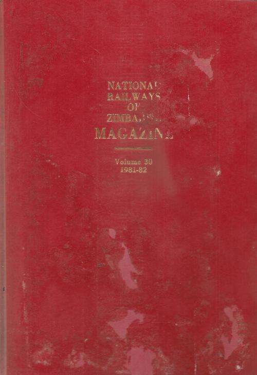 National Railways of Zimbabwe Magazine Volume 30 1981-1982