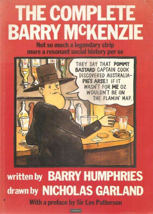 The Complete Barry McKenzie By: Barry Humphries and Nicholas Garland ***Scarce Copy***