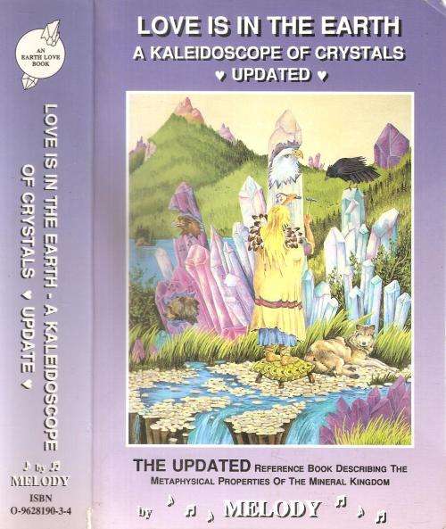 Love is in the Earth - A kaleidoscope of Crystals - Updated  By: Melody