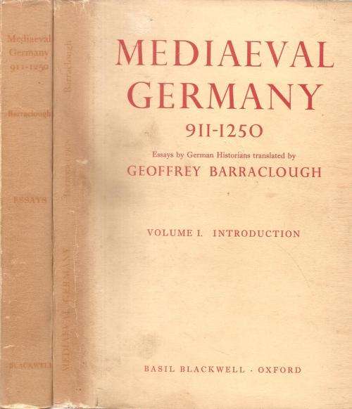 Mediaeval Germany 911-1250 2 Volumes Ed. Geoffrey Barraclough