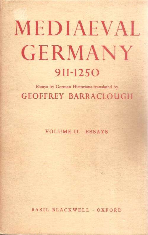 Mediaeval Germany 911-1250 2 Volumes Ed. Geoffrey Barraclough