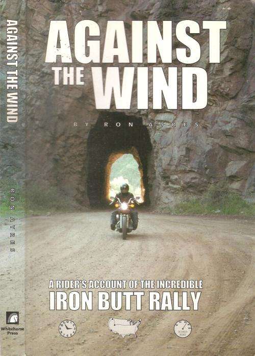 Against the Wind  By: Ron Ayres ***Signed Copy***