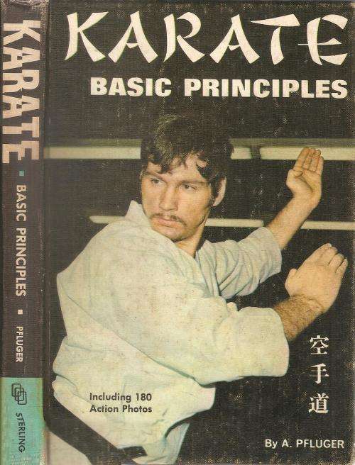 Karate Basic Principles  By: A. Pfluger
