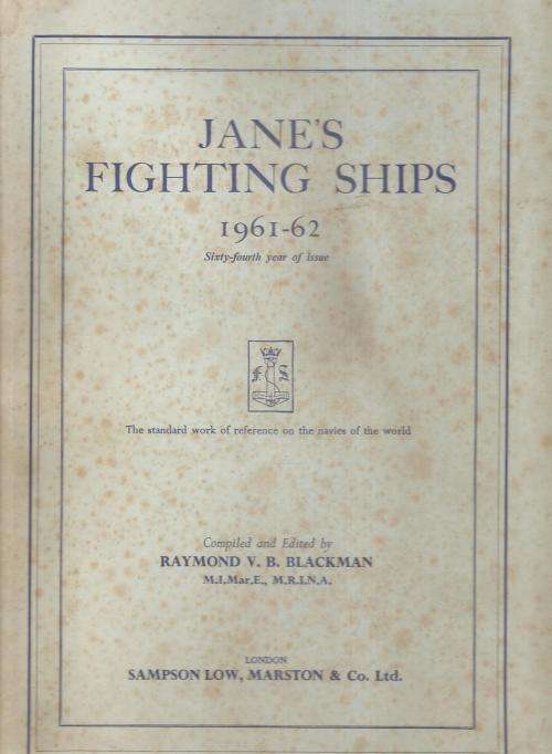 Jane`s Fighting Ships 1961-62 Ed. Raymond V. B. Blackman